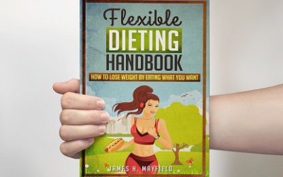 Flexible Dieting Handbook is now LIVE
